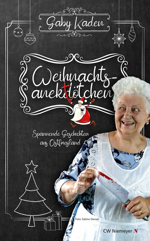 Weihnachtsanekt&ouml;tchen &ndash; Spannende Geschichten aus Ostfriesland - Gaby Kaden