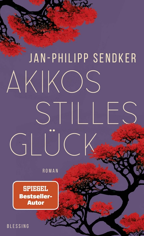 Akikos stilles Gl&uuml;ck - Jan-Philipp Sendker