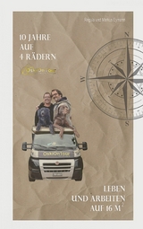 10 Jahre auf 4 R&auml;dern - Regula Eymann