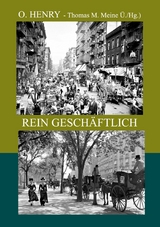 Rein gesch&auml;ftlich - O. Henry