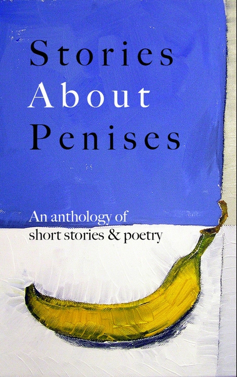 Stories About Penises - 