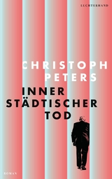 Innerstädtischer Tod - Christoph Peters
