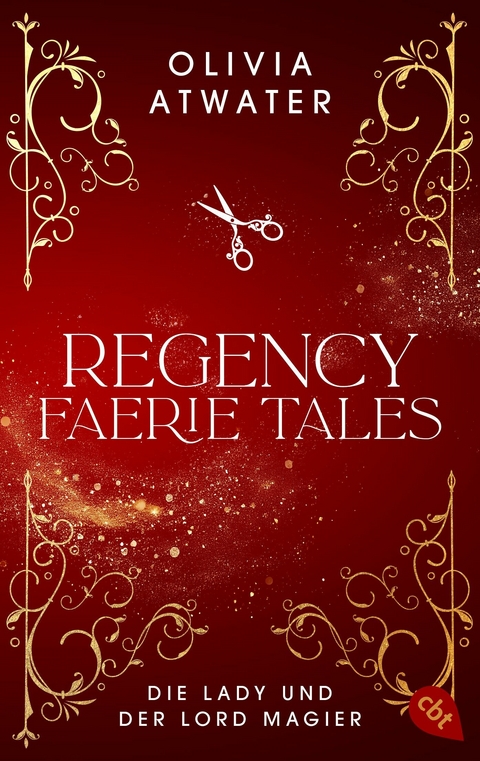 Regency Faerie Tales &ndash; Die Lady und der Lord Magier - Olivia Atwater
