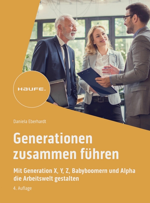 Generationen zusammen f&uuml;hren - Daniela Eberhardt