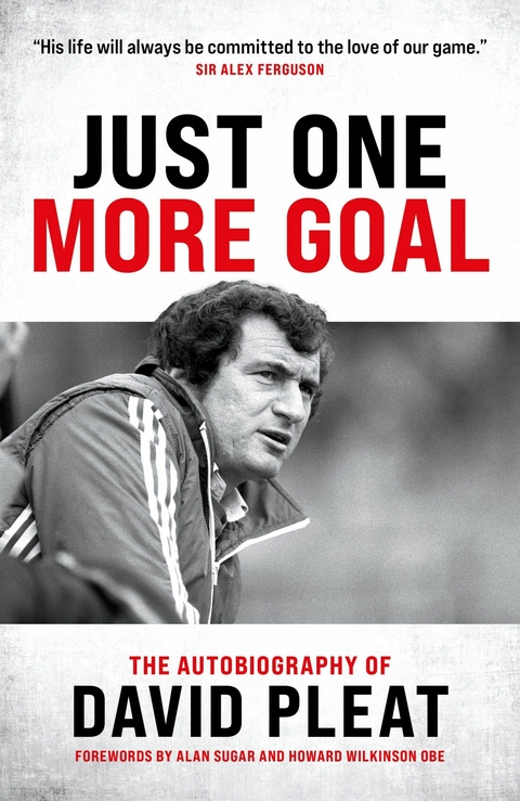 Just One More Goal - David Pleat