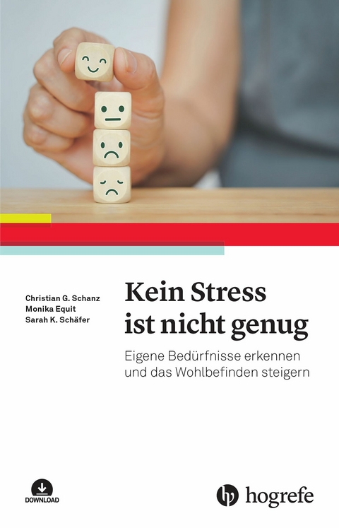 Kein Stress ist nicht genug - Monika Equit, Sarah K. Sch&auml;fer, Christian G&uuml;nter Schanz