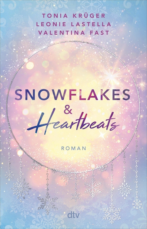 Snowflakes and Heartbeats - Tonia Kr&uuml;ger, Leonie Lastella, Valentina Fast
