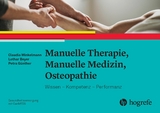 Manuelle Therapie, Manuelle Medizin, Osteopathie - Claudia Winkelmann, Lothar Beyer, Petra G&uuml;nther