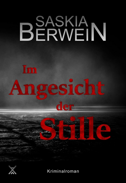 Im Angesicht der Stille - Saskia Berwein