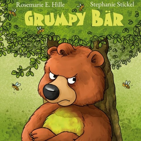 Grumpy B&auml;r -  Rosemarie E. Hille