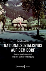 Nationalsozialismus auf dem Dorf -  Maria Anna Willer