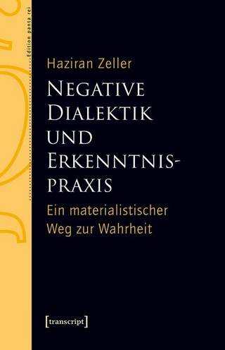 Negative Dialektik und Erkenntnispraxis