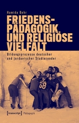 Friedensp&auml;dagogik und religi&ouml;se Vielfalt - Hamida Behr