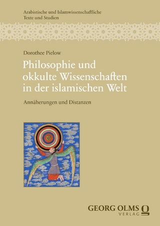 Philosophie und okkulte Wissenschaften in der islamischen Welt