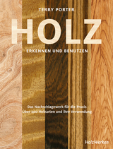 Holz erkennen und benutzen - Terry Porter