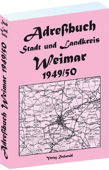 Adre&szlig;buch f&uuml;r Stadt und Landkreis WEIMAR 1949 in Th&uuml;ringen - 