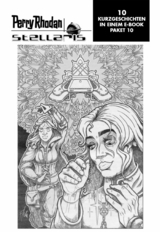 Stellaris Paket 10 -  Robert Corvus,  Marie Erikson,  Jacqueline Meyerhofer,  Michael Marrak,  J&ouml;rn Lausen,  Thorsten Schweikar