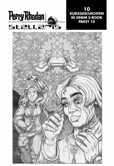 Stellaris Paket 10 -  Robert Corvus,  Marie Erikson,  Jacqueline Meyerhofer,  Michael Marrak,  J&ouml;rn Lausen,  Thorsten Schweikar