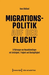 Migrationspolitik auf der Flucht -  Hans Blokland
