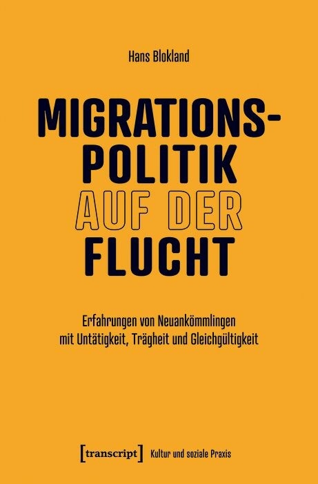 Migrationspolitik auf der Flucht -  Hans Blokland