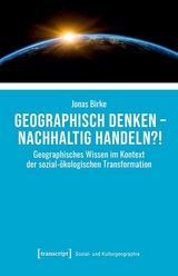 Geographisch denken - nachhaltig handeln?! -  Jonas Birke