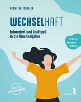 WECHSELhaft -  Roswitha Scholler