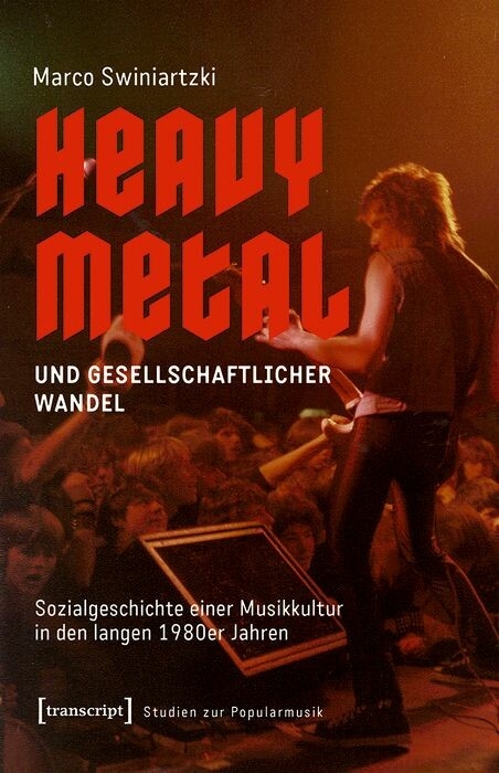 Heavy Metal und gesellschaftlicher Wandel -  Marco Swiniartzki