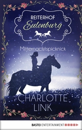 Reiterhof Eulenburg - Mitternachtspicknick - Charlotte Link