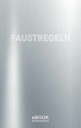 Faustregeln - Mikael Krogerus, Roman Tschäppeler