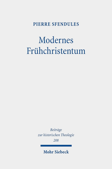 Modernes Fr&uuml;hchristentum -  Pierre Sfendules
