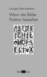 Wenn die Bilder Position beziehen - Georges Didi-Huberman