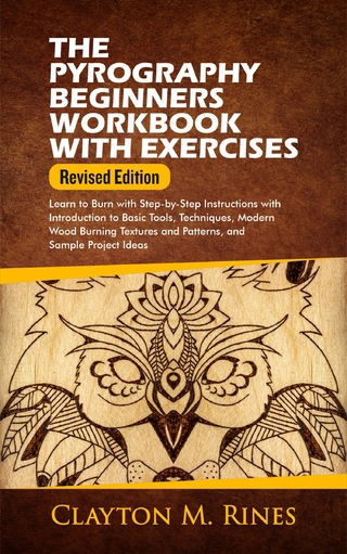 The Pyrography Beginners Workbook with Exercises Revised Edition
