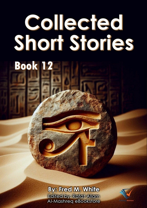 Collected Short Stories - Book12 -  Fred M. White