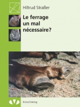 Le ferrage: un mal n&eacute;cessaire - Hiltrud Strasser