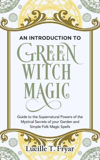 An Introduction to Green Witch Magic