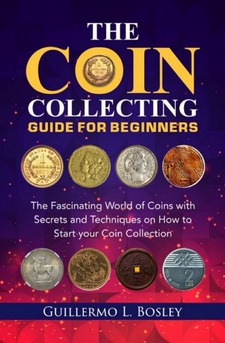The Coin Collecting Guide for Beginners