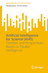 Artificial Intelligence for Science (AI4S) -  Qinghai Miao,  Fei-Yue Wang