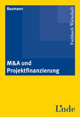 M&A und Projektfinanzierung - Walter Baumann