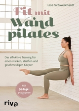 Fit mit Wandpilates -  Lisa Schweikhardt