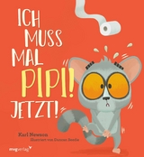 Ich muss mal Pipi! Jetzt! -  Karl Newson