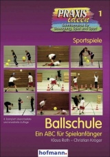 Ballschule - Klaus Roth, Christian Kr&ouml;ger