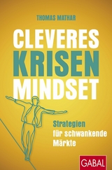 Cleveres Krisen-Mindset -  Thomas Mathar