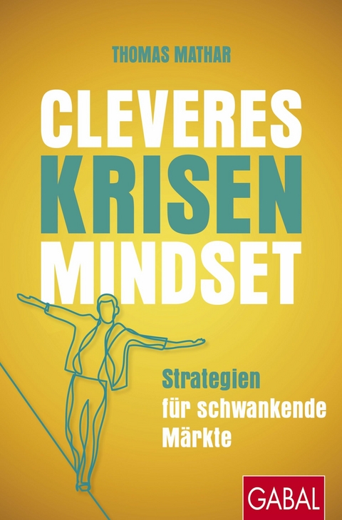 Cleveres Krisen-Mindset -  Thomas Mathar