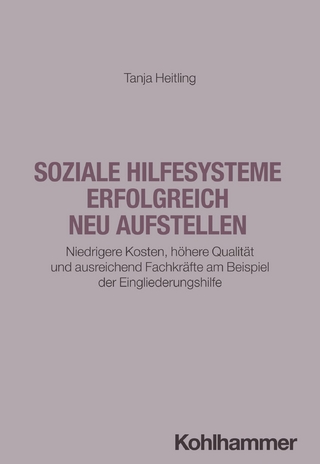 Soziale Hilfesysteme erfolgreich neu aufstellen