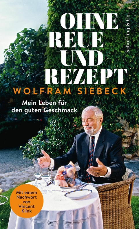 Ohne Reue und Rezept - Wolfram Siebeck