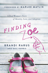 Finding Zoe -  Gail Harris,  Brandi Rarus