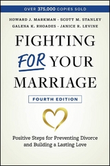 Fighting For Your Marriage - Howard J. Markman, Scott M. Stanley, Galena K. Rhoades, Janice R. Levine