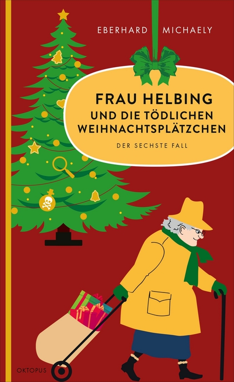 Frau Helbing und die t&ouml;dlichen Weihnachtspl&auml;tzchen - Eberhard Michaely