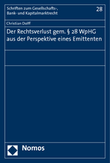 Der Rechtsverlust gem. &sect; 28 WpHG aus der Perspektive eines Emittenten - Christian Dolff