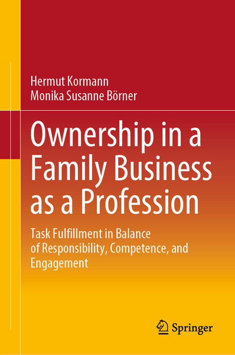 Ownership in a Family Business as a Profession - Hermut Kormann, Monika Susanne B&ouml;rner